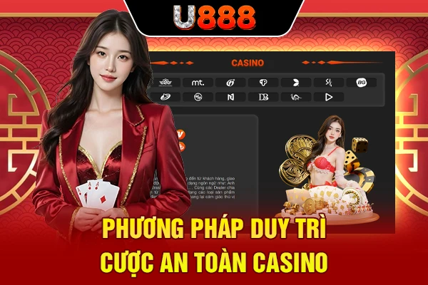 Phương pháp duy trì cược an toàn casino